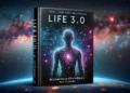 Life 3.0 Being Human in the Age of Artificial Intelligence Review 9 Book Life 3.0 Review